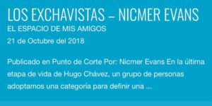 "Los exchavistas", de Nicmer Evans - El espacio de mis amigos