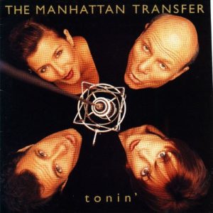Let's Hang On - The Manhattan Transfer