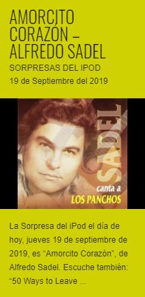  “Amorcito Corazón”, de Alfredo Sadel – Sorpresas del iPod