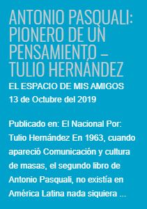 Entre “Antonio Pasquali: Pionero de un pensamiento” y “A Blossom Fell”