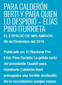 Entre “El saboteo suicida de la oposición venezolana” y “Para Calderón Berti y para quien lo despidió”